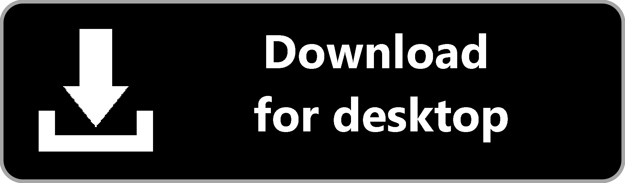 Download for desktop